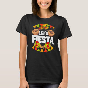 Lets Fiesta Mexican Party Maracas Sombrero Cinco D T-Shirt