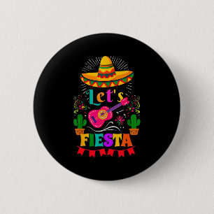 Let's fiesta mexican sombrero cinco de mayo cactus 2 inch round button