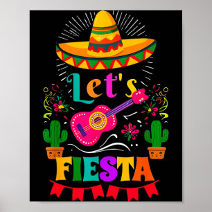 Let's fiesta mexican sombrero cinco de mayo cactus poster