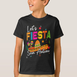 Lets Fiesta San Antonio Texas Cinco De Mayo Mexica T-Shirt