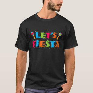 Let's Fiesta T Cinco De Mayo Party Gift T-Shirt