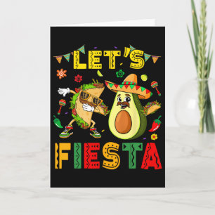 Lets Fiesta Taco Avocado Funny Cinco De Mayo Mexic Card