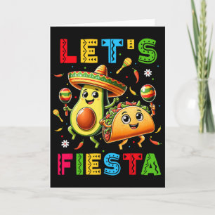 Lets Fiesta Taco Avocado Funny Cinco De Mayo Mexic Card