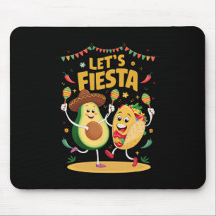 Lets Fiesta Taco Avocado Funny Cinco De Mayo Mexic Mouse Pad