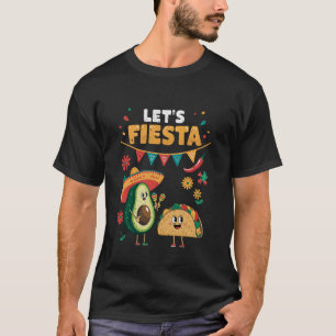 Lets Fiesta Taco Avocado Funny Cinco De Mayo Mexic T-Shirt