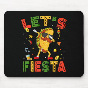 Let's Fiesta Tacos Dabbing Cinco De Mayo Mexican D Mouse Pad