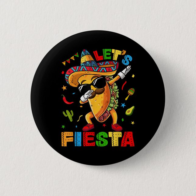 Lets Fiesta Tacos Dabbing Cinco De Mayo Mexican Da 2 Inch Round Button (Front)