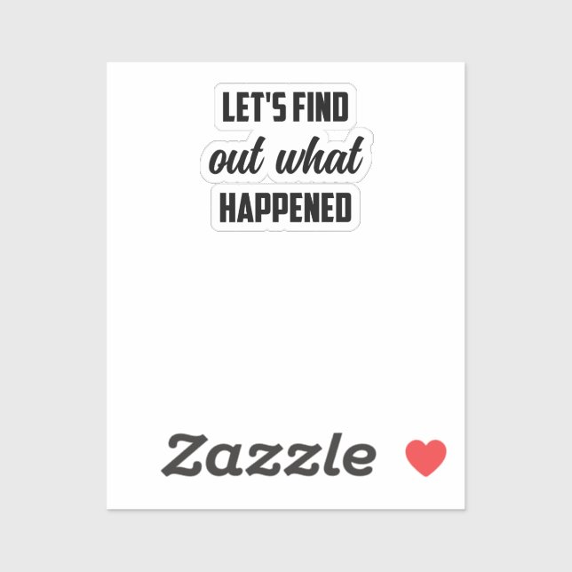 Let's Find Out What Happened: Investigative Quest	 (Sheet)