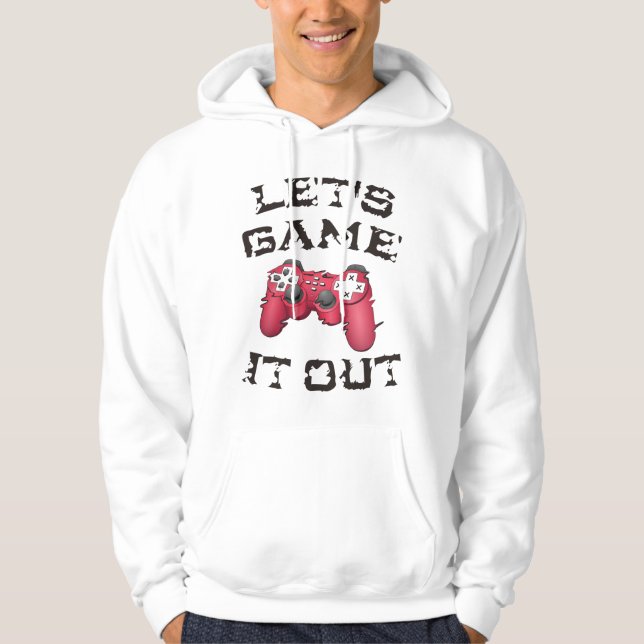 Let's game it out hoodie (Front)