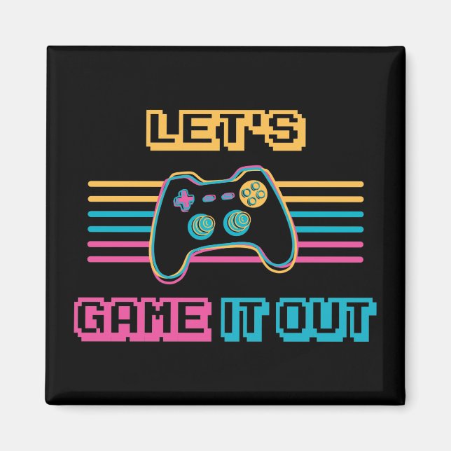 Let's game it out - Retro style Magnet (Front)