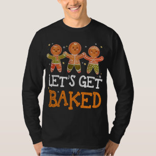 Let's Get Baked Christmas Gingerbread Baking Pajam T-Shirt