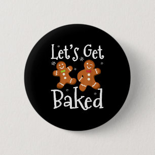 Let's Get Baked Cookie Baking Team Gingerbread Chr 2 Inch Round Button