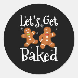 Let's Get Baked Cookie Baking Team Gingerbread Chr Classic Round Sticker