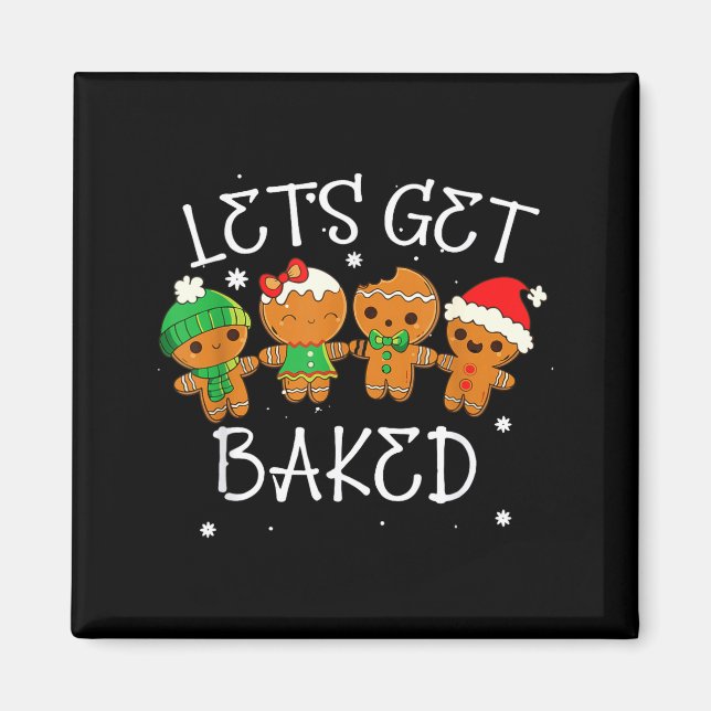 Let's Get Baked Cookie Baking Team Gingerbread Chr Magnet (Front)