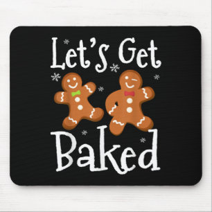 Let's Get Baked Cookie Baking Team Gingerbread Chr Mouse Pad