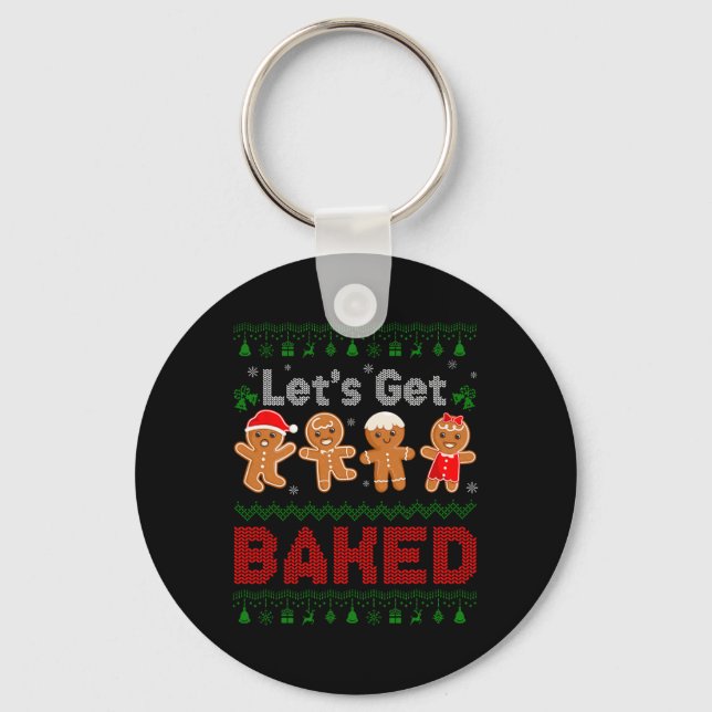 Lets Get Baked Cookie Baking Team Gingerbread Chri Keychain (Front)