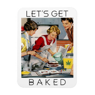 LET'S GET BAKED Funny Magnet