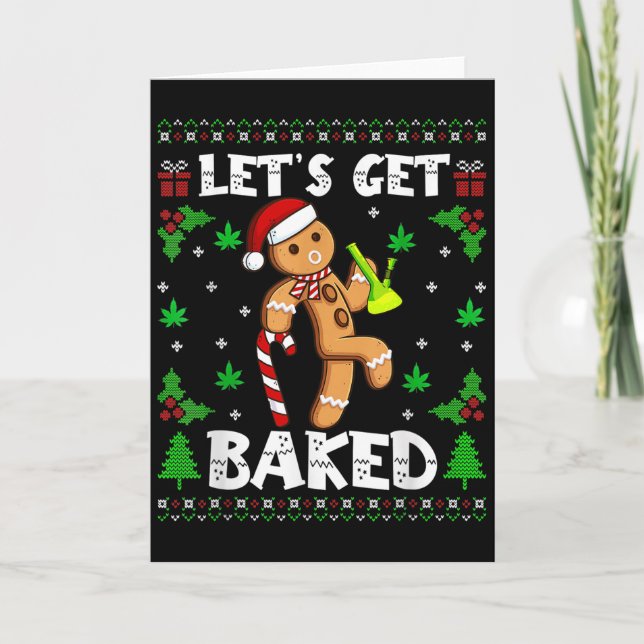 Let's Get Baked Gingerbread Man Weed Funny Christm Card (Front)