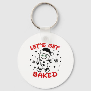 Let's Get Baked Gingerbread Man Weed Funny Christm Keychain