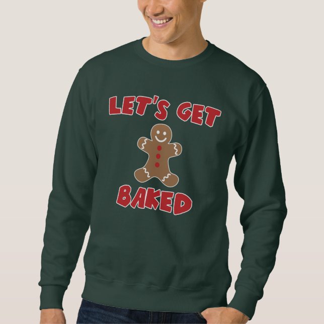 Let's Get Baked Shirts (Front)