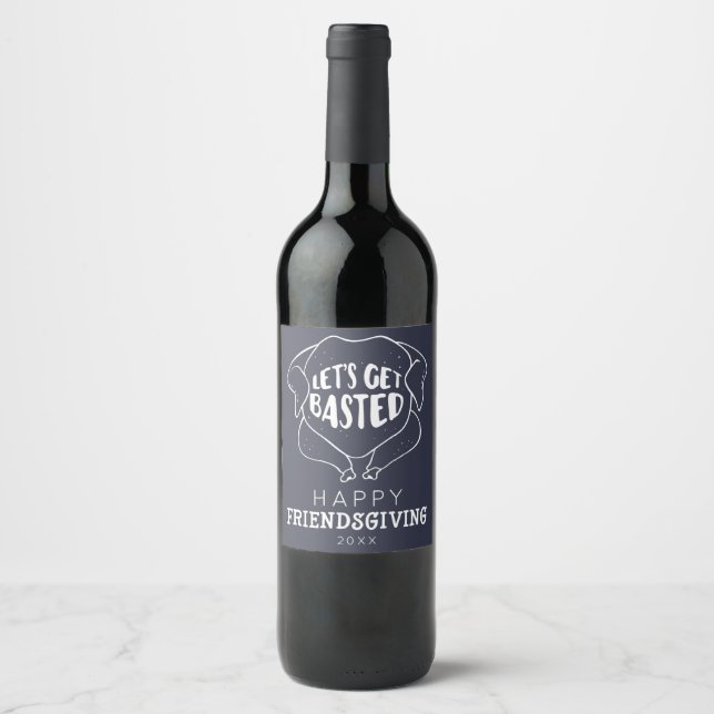 Let's Get Based Friendsgiving Wine Label (Front)