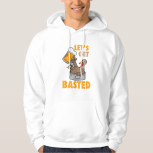 Let's Get Basted Funny Turkey - Cool Thanksgiving Hoodie