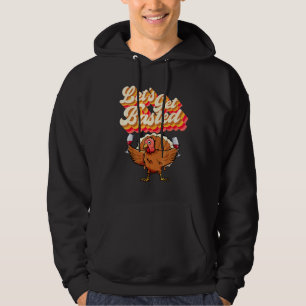 Let's Get Basted Retro Turkey Wine Thanksgiving D Hoodie