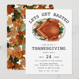 Lets Get Basted Roasted Turkey Thanksgiving Dinner Invitation