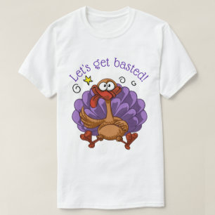 Let's Get Basted T-Shirt