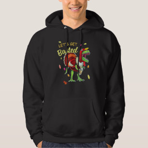 Let's Get Basted  Turkey Dinosaur Drinking Beer Me Hoodie