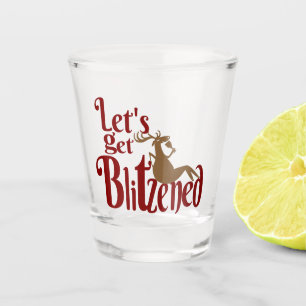 lets get blitzened drinking reindeer Christmas Shot Glass