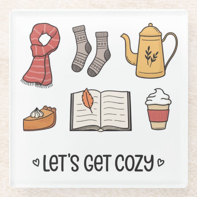 Let's Get Cozy Glass Coaster (Front)