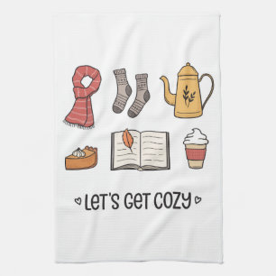 Let's Get Cozy Kitchen Towel