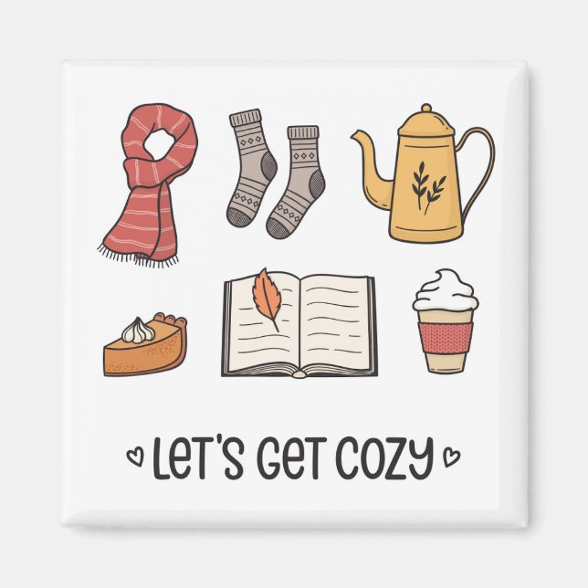 Let's Get Cozy Magnet (Front)