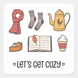 Let's Get Cozy Square Sticker