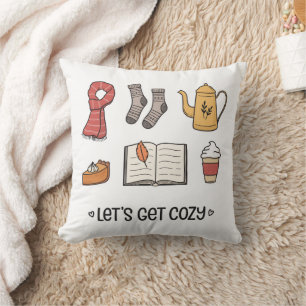 Let's Get Cozy Throw Pillow
