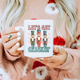 Let's Get Crackin' Holiday Christmas Coffee Mug