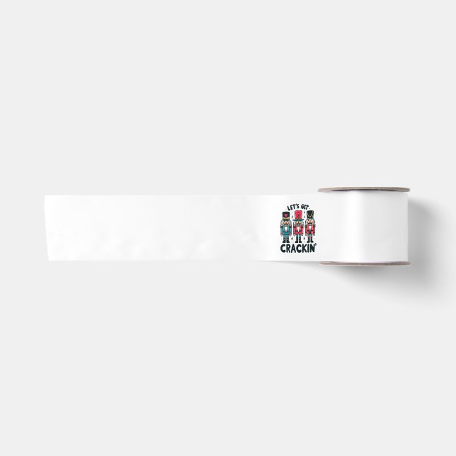 Lets Get Crackin Satin Ribbon (Front)