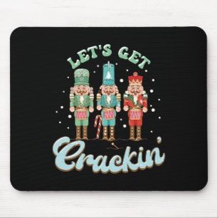 Lets Get Crackin Three Nutcrackers Christmas Teach Mouse Pad