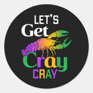 Let's Get Cray Cray Crawfish Costume Boys Men Mard Classic Round Sticker