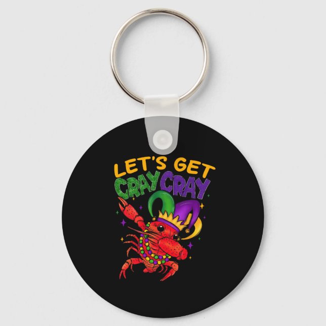 Let's Get Cray Cray Crawfish Costume Boys Men Mard Keychain (Front)