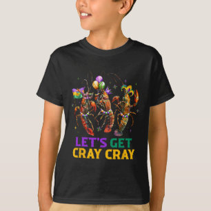 Let's Get Cray Cray Crawfish Costume Boys Men Mard T-Shirt