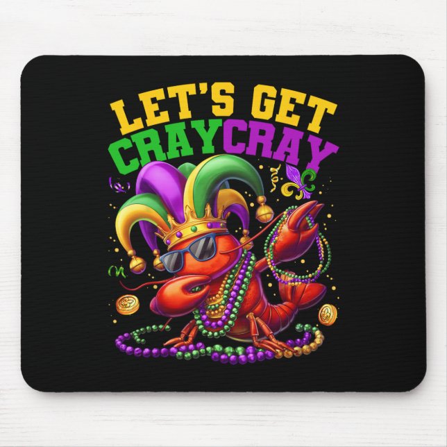 Let's Get Cray Dabbing Crawfish Mardi Gras Men Wom Mouse Pad (Front)