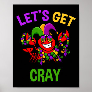 Let's Get Cray Mardi Gras Funny Crawfish Boil Tee Poster