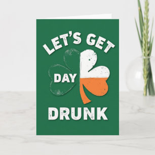 Lets Get Day Drunk Card