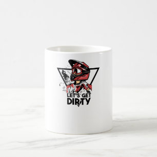 Let's get dirty coffee mug