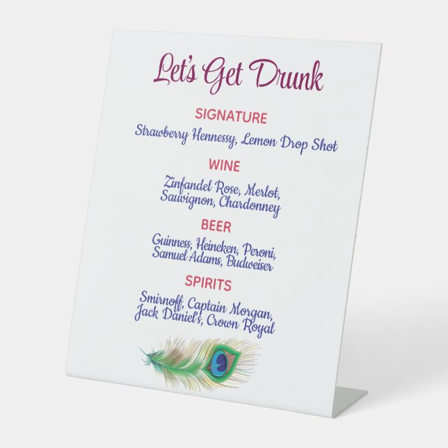 Let's Get Drunk Peacock Feather Wedding Bar Sign (Front)