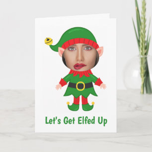 Lets Get Elfed Up Humour Photo Christmas Holiday Card