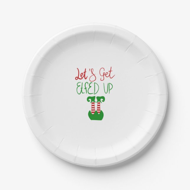 Let's Get Elfed Up Paper Plate (Front)