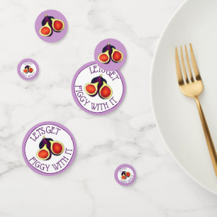 Let's Get Figgy With It Funny Figs Vegetarian Confetti